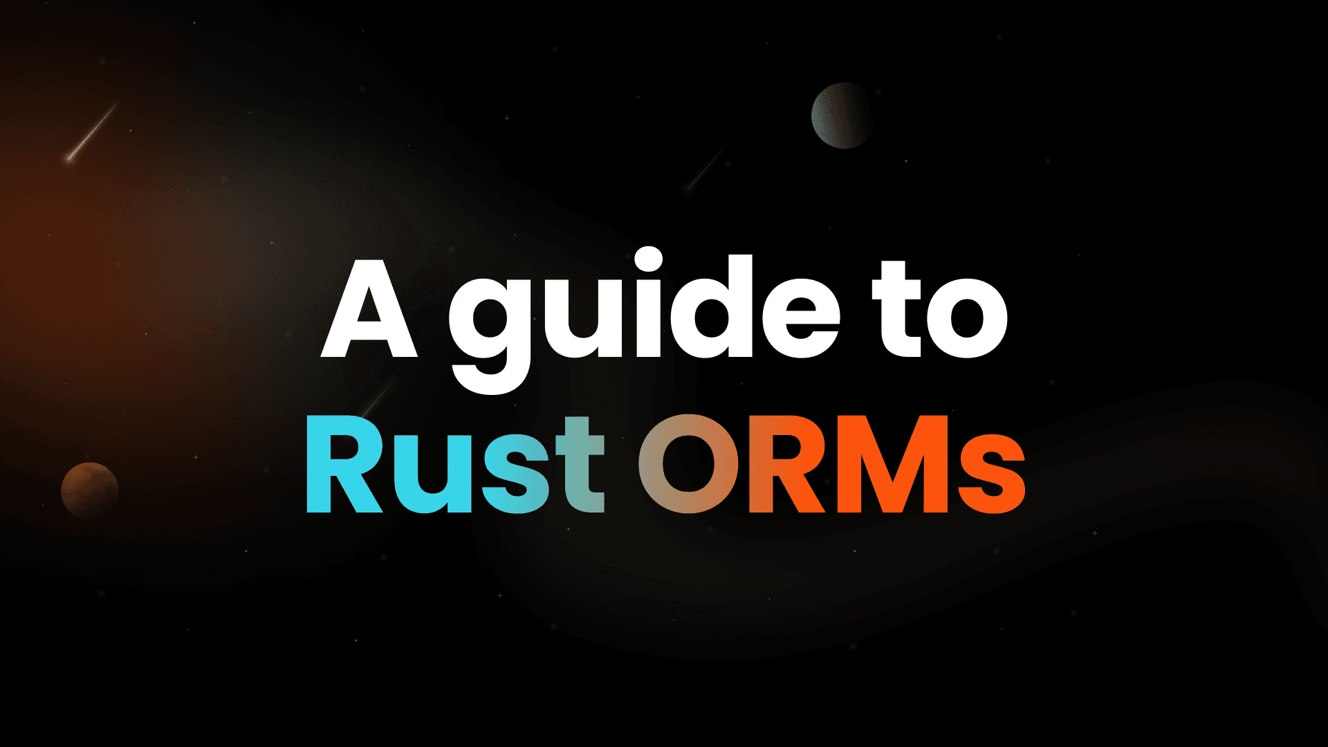 A Guide to Rust ORMs in 2025